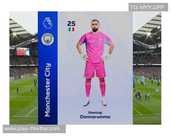 曼城首发多纳鲁马保持不败特拉福德首发却遭遇两场失利 曼城首发多纳鲁马保持不败特拉福德首发却遭遇两场失利